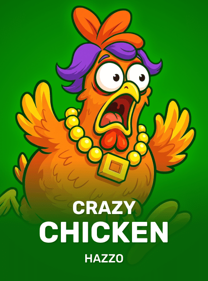 Crazy Chicken - hazzo