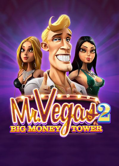 Mr. Vegas 2: Big Money Tower - Betsoft Gaming