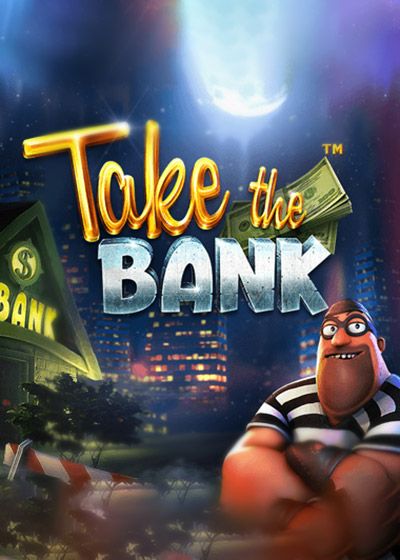 Take The Bank - Betsoft Gaming