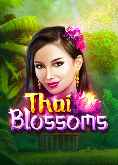 Thai Blossoms - Betsoft Gaming