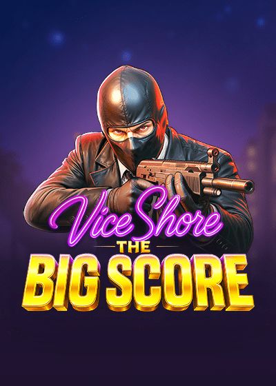 Vice Shore the Big Score - Nucleus Gaming